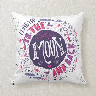 I Love You To The Moon And Back 4 Cushion