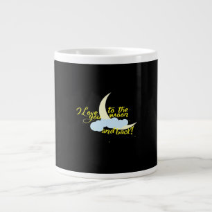 I Love You To The Moon And Back Artistic Design  Large Coffee Mug