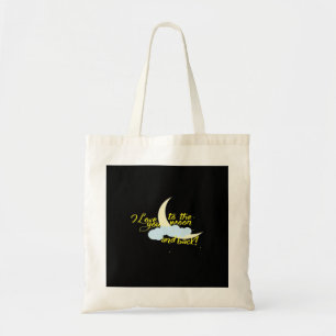 I Love You To The Moon And Back Artistic Design Tote Bag