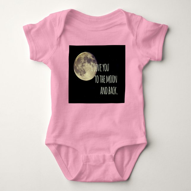 I Love you to the Moon and back Baby Bodysuit (Front)