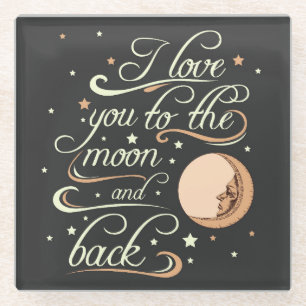 I Love You To The Moon And Back Black Glass Coaster