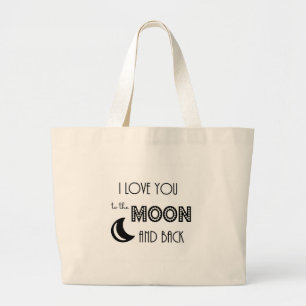 i love you to the moon and back black white large tote bag