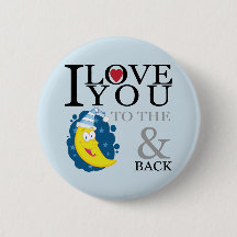 I Love You To The Moon and Back Button