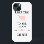 I love you to the moon and back iPhone 13 case<br><div class="desc">I love you to the moon and back</div>