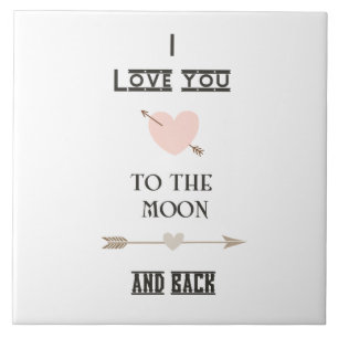 I love you to the moon and back ceramic tile