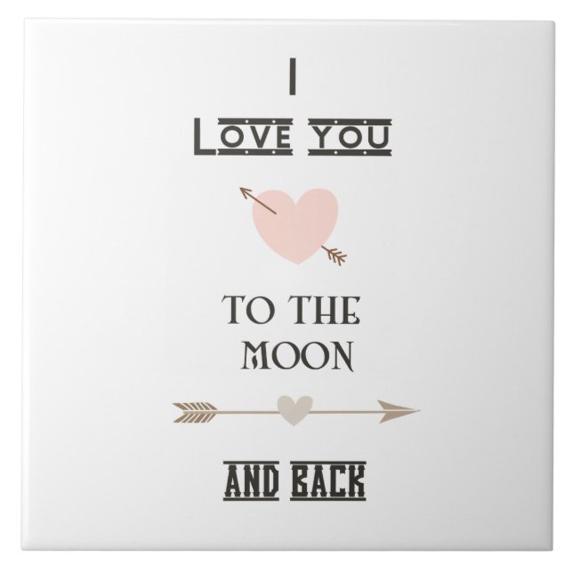 I love you to the moon and back ceramic tile (Front)