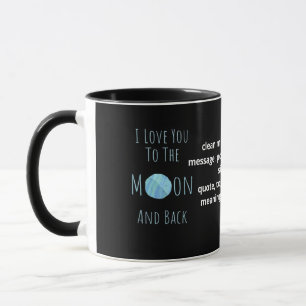 I Love You To The Moon And Back Classic Love Quote Mug