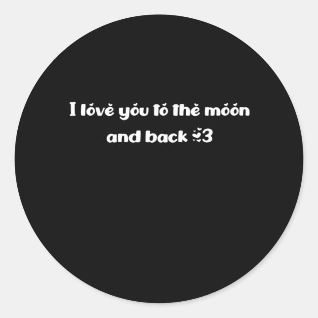 I Love You To The Moon And Back Classic Romantic Q Classic Round Sticker (Front)