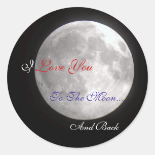 I Love You To The Moon And Back Classic Round Sticker