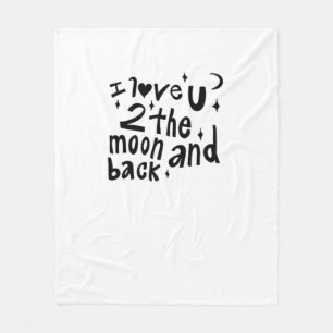 I Love You To The Moon And Back Clean Love Aesthet Fleece Blanket