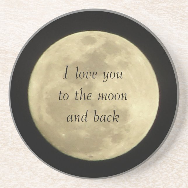 I love you to the moon and back coasters (Front)