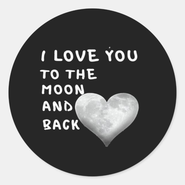 I Love You To The Moon And Back Couple Love Artist Classic Round Sticker (Front)