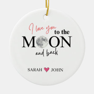 I Love You To The Moon And Back Couple Names Ceramic Ornament