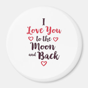 I Love You To The Moon And Back Crescent Moon Roma Magnet