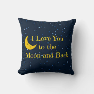 I Love You to the Moon and Back Cushion