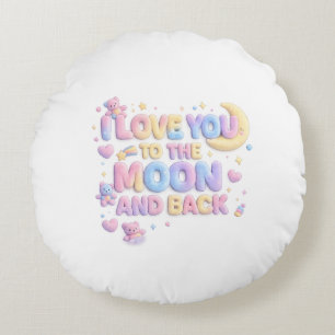 I Love You to the Moon and Back – Cute Pastel Tedd Round Cushion