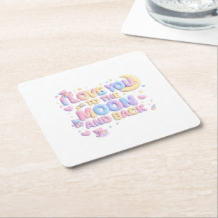 I Love You to the Moon and Back – Cute Pastel Tedd Square Paper Coaster