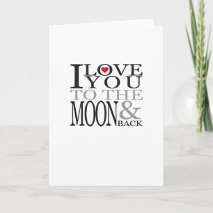 I Love You To The Moon And Back Dreamy Love Quote  Card