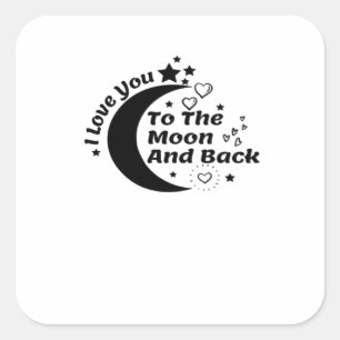 I Love You To The Moon And Back Elegant Aesthetic  Square Sticker