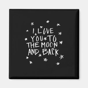 I Love You To The Moon And Back Elegant Script Des Magnet