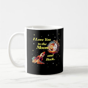 I Love You To The Moon And Back Elegant Style Coffee Mug