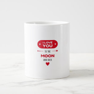 I Love You To The Moon And Back Emotional Love Sty Large Coffee Mug