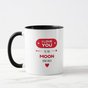 I Love You To The Moon And Back Emotional Love Sty Mug