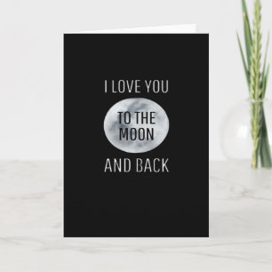 I Love You To The Moon And Back Gray Moon Minimal  Card
