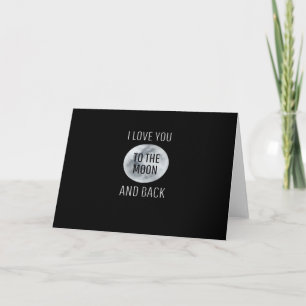 I Love You To The Moon And Back Gray Moon Minimal  Card