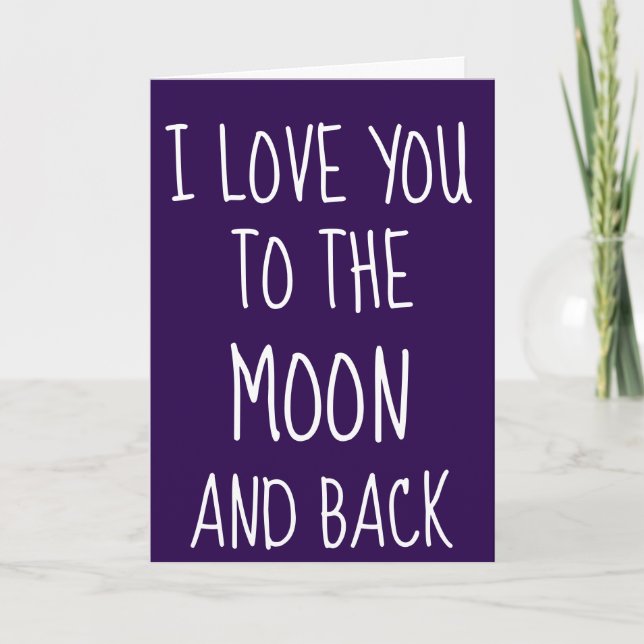 I LOVE YOU TO THE MOON AND BACK GREETING CARDS (Front)
