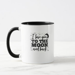 I Love You To The Moon And Back Heartfelt Minimal  Mug