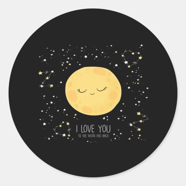 I Love You To The Moon And Back Heartfelt Romantic Classic Round Sticker (Front)
