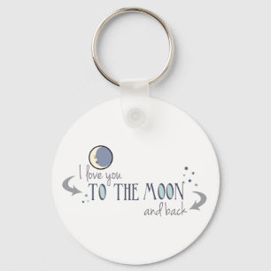 I Love You to the Moon and Back Key Ring