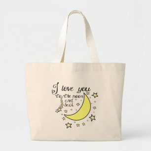 I love you to the moon and back large tote bag