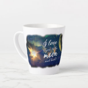 I Love You to the Moon and Back Latte Mug