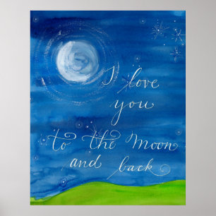 "I love you to the moon and back" Love poster