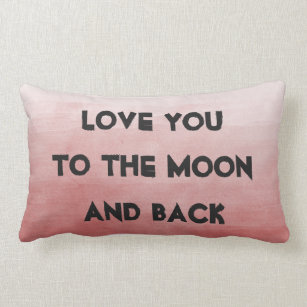 I Love You to the Moon and Back Lumbar Cushion