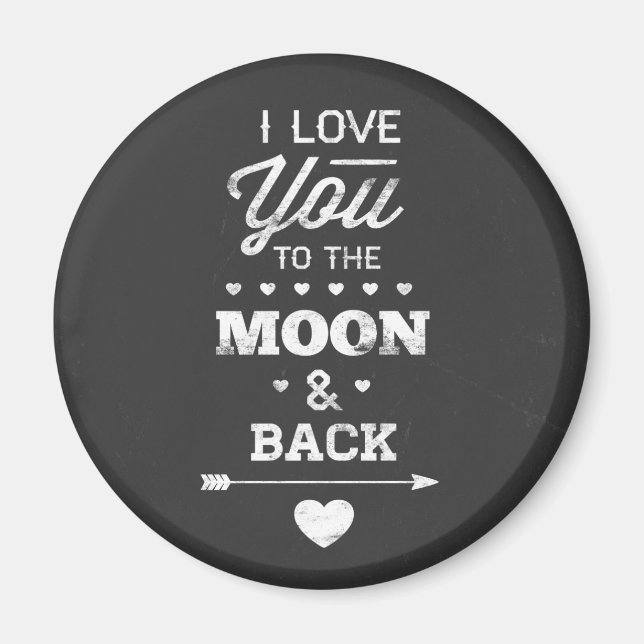 I Love You To The Moon And Back Magnet (Front)