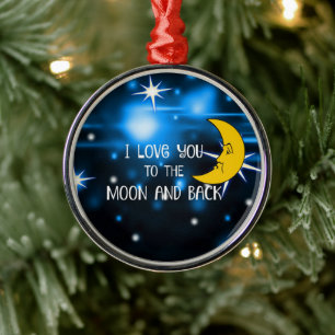 I Love You to the Moon and Back Metal Ornament