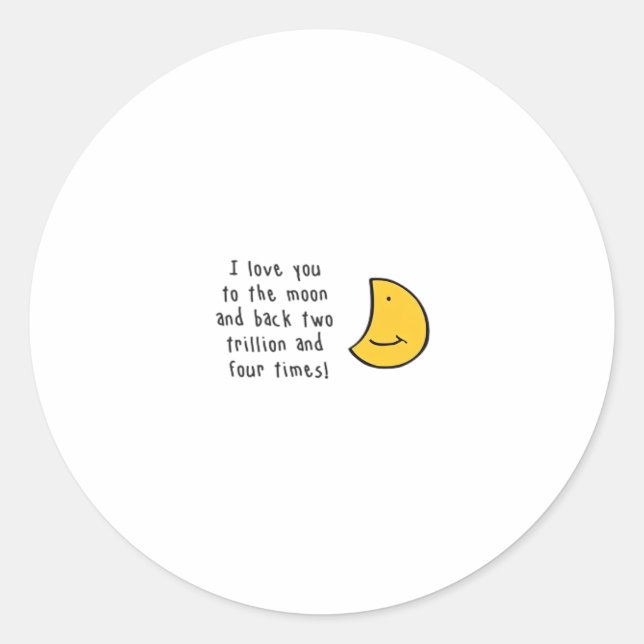I Love You To The Moon And Back Minimal Design Aes Classic Round Sticker (Front)
