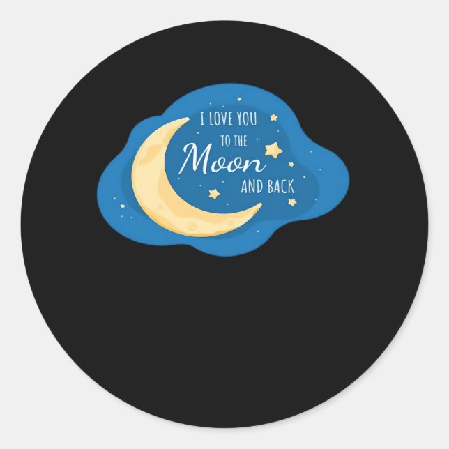 I Love You To The Moon And Back Modern Aesthetic  Classic Round Sticker (Front)