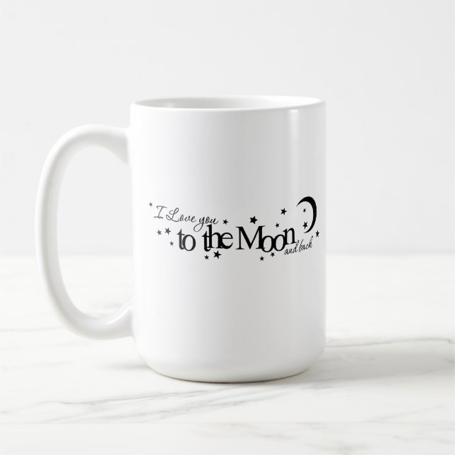 I Love You To The Moon And Back Mug (Left)