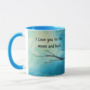 I love you to the moon and back mug