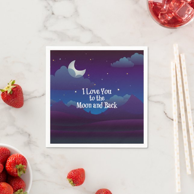 I Love You to the Moon and Back, Napkin (Insitu)
