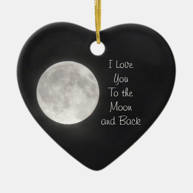 I Love You To The Moon And Back Ornament (Front)