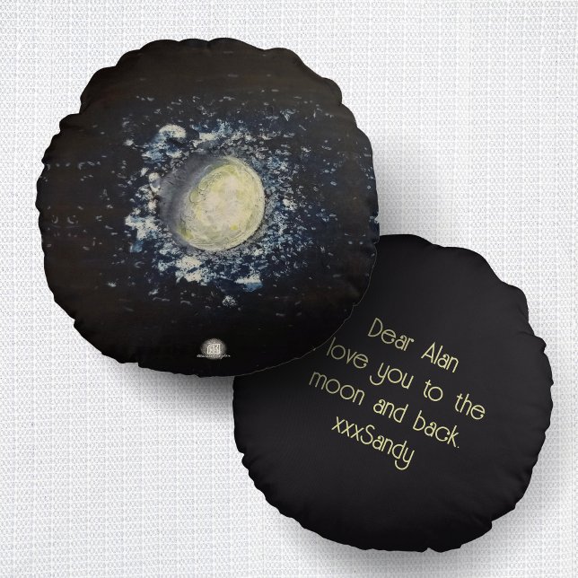 I love you to the moon and back - Personalized Round Cushion (I love you to the moon an back cushion, featuring an original sketch of the moon by Renate Kriegler.)