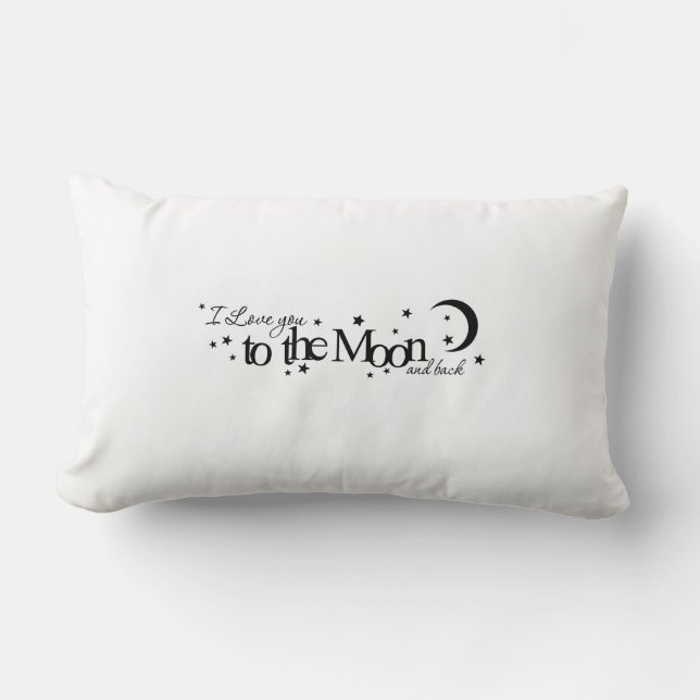 "I love you to the moon and back" pillow (Front)