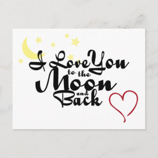 I Love You To The Moon And Back Postcard