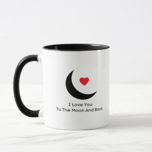 I Love You To The Moon And Back Pure Love Style  Mug