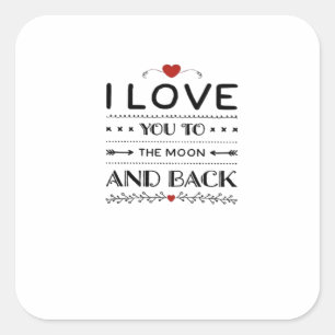 I Love You To The Moon And Back Refined Aesthetic  Square Sticker